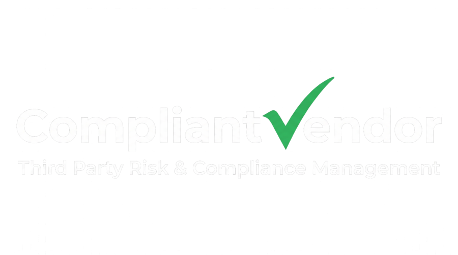 CompliantVendor — Third Party Risk & Compliance Management